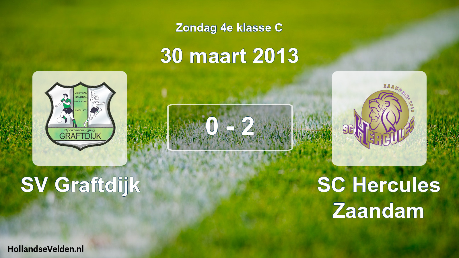 Total number of matches played: SV Graftdijk - SC Hercules Zaandam 0 - 2 (30 March 2013)