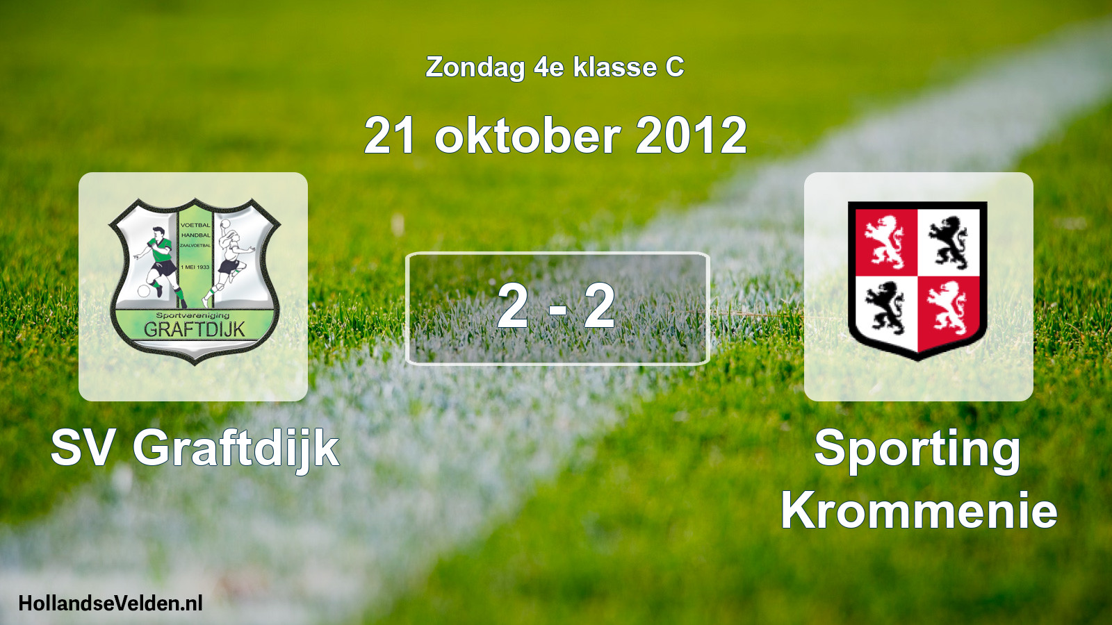 Total number of matches played: SV Graftdijk - Sporting Krommenie 2 - 2 (21 October 2012)