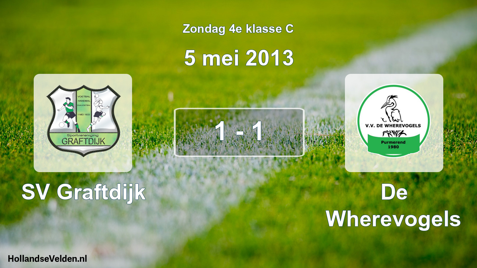 Total number of matches played: SV Graftdijk - De Wherevogels 1 - 1 (5 May 2013)