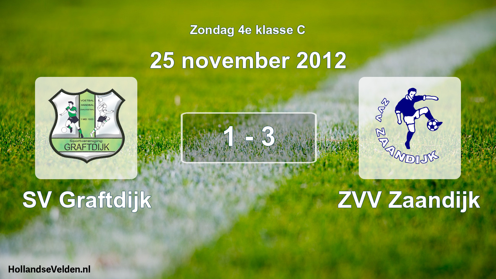 Total number of matches played: SV Graftdijk - ZVV Zaandijk 1 - 3 (25 November 2012)