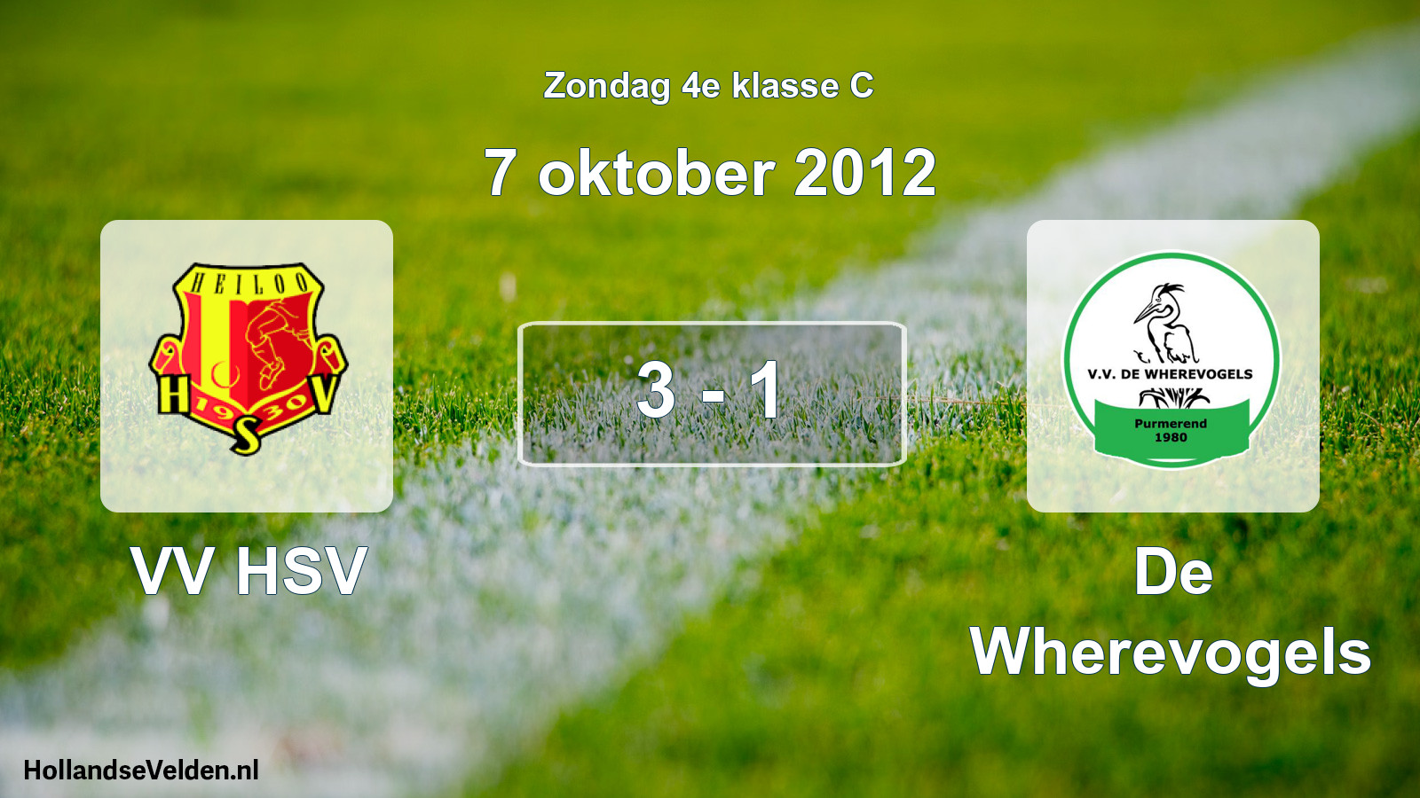Total number of matches played: VV HSV - De Wherevogels 3 - 1 (7 October 2012)