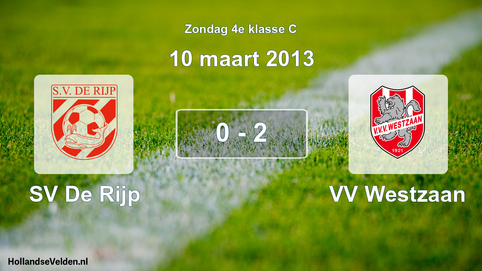Total number of matches played: SV De Rijp - VV Westzaan 0 - 2 (10 March 2013)