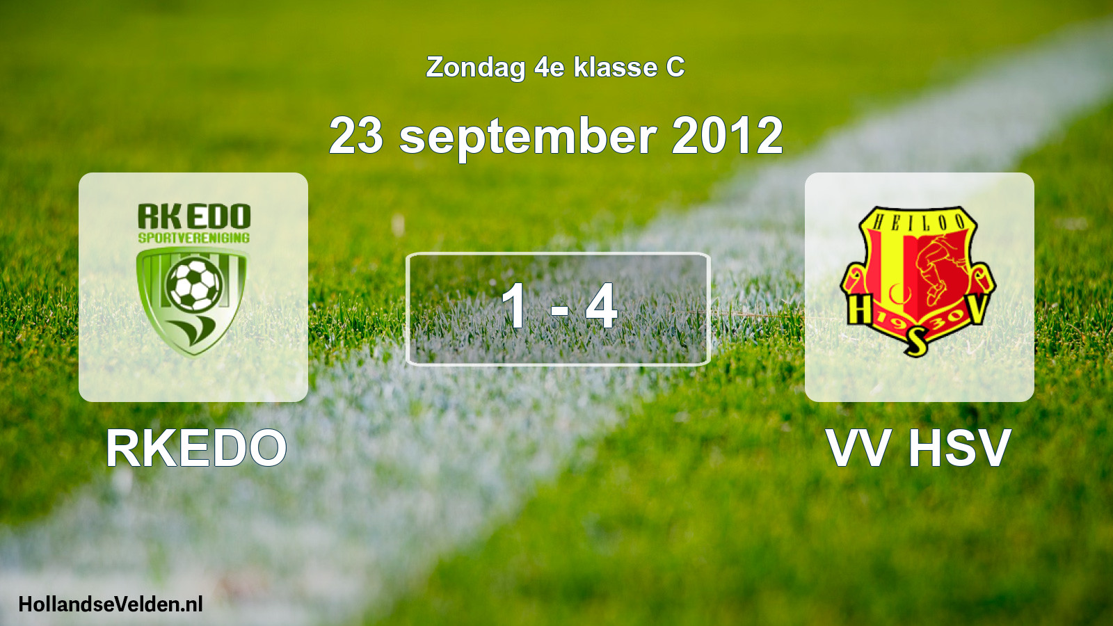Total number of matches played: RKEDO - VV HSV 1 - 4 (23 September 2012)
