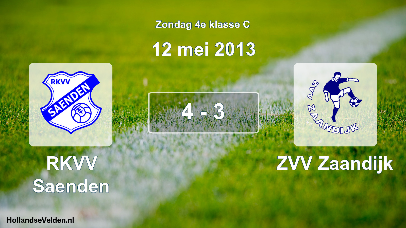 Total number of matches played: RKVV Saenden - ZVV Zaandijk 4 - 3 (12 May 2013)