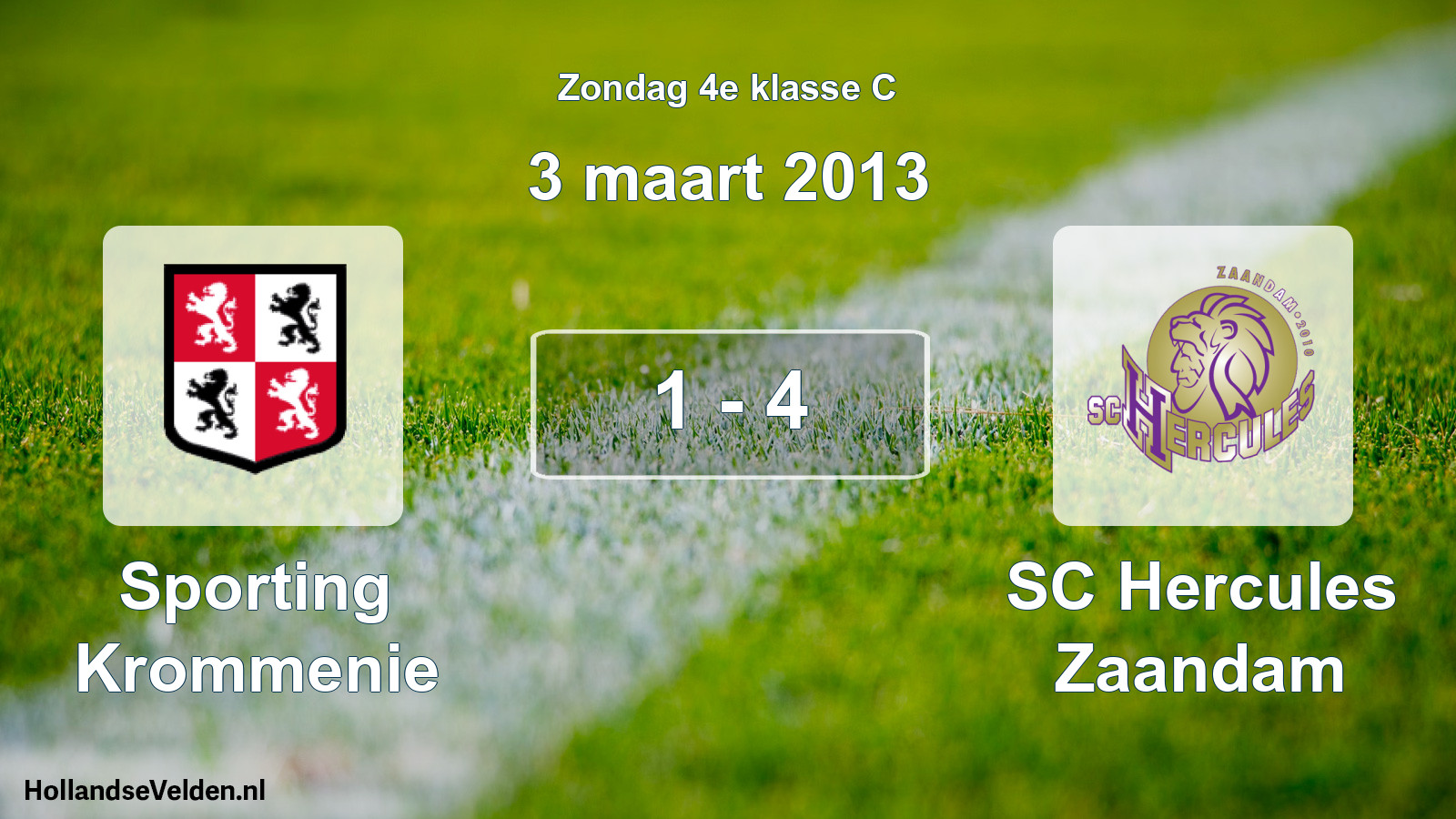 Total number of matches played: Sporting Krommenie - SC Hercules Zaandam 1 - 4 (3 March 2013)