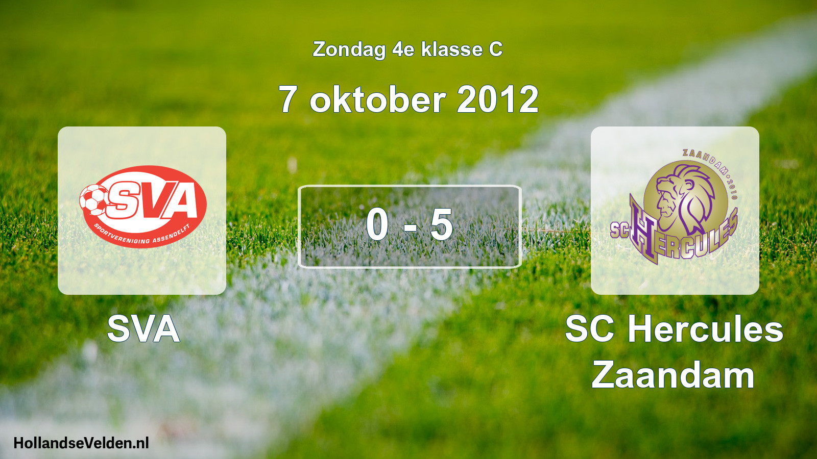 Total number of matches played: SVA - SC Hercules Zaandam 0 - 5 (7 October 2012)