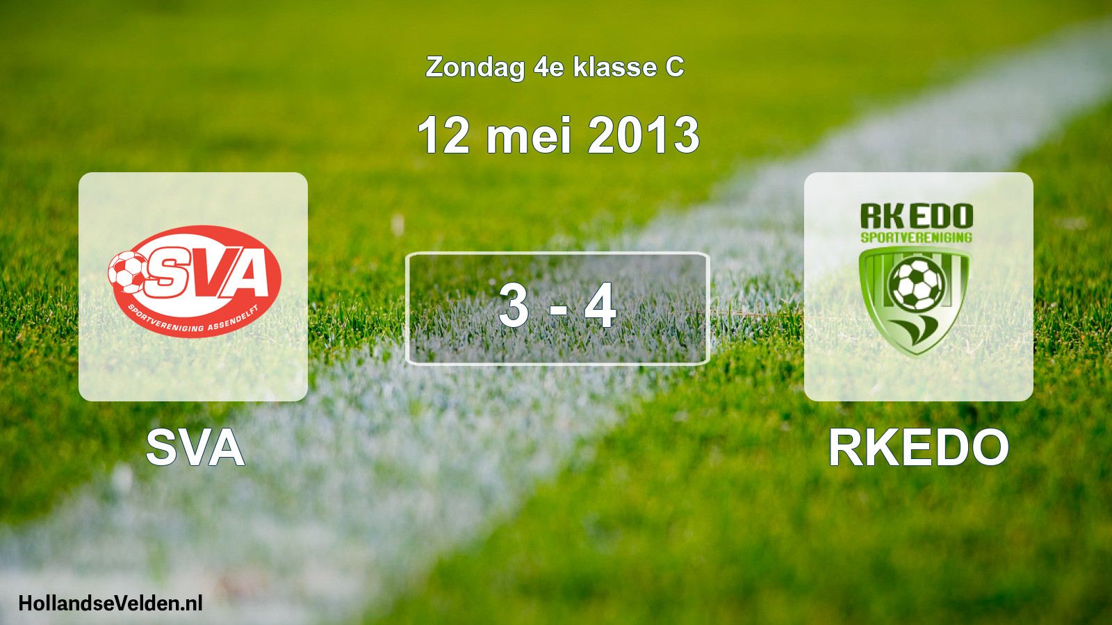 Total number of matches played: SVA - RKEDO 3 - 4 (12 May 2013)