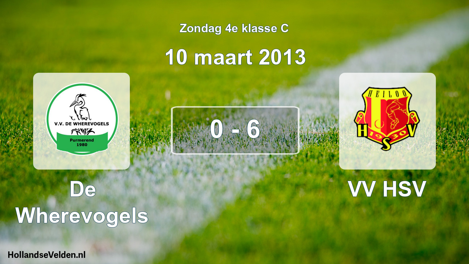 Total number of matches played: De Wherevogels - VV HSV 0 - 6 (10 March 2013)