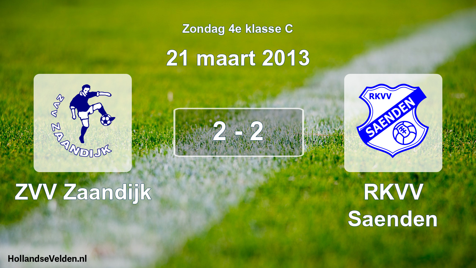 Total number of matches played: ZVV Zaandijk - RKVV Saenden 2 - 2 (21 March 2013)