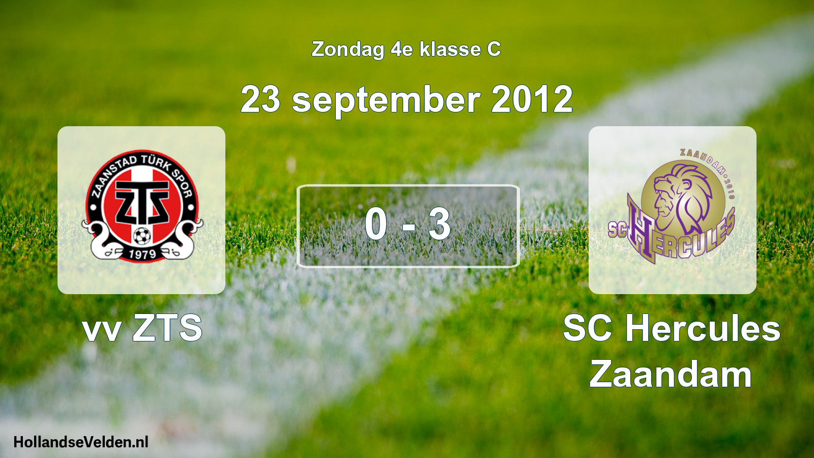 Total number of matches played: vv ZTS - SC Hercules Zaandam 0 - 3 (23 September 2012)