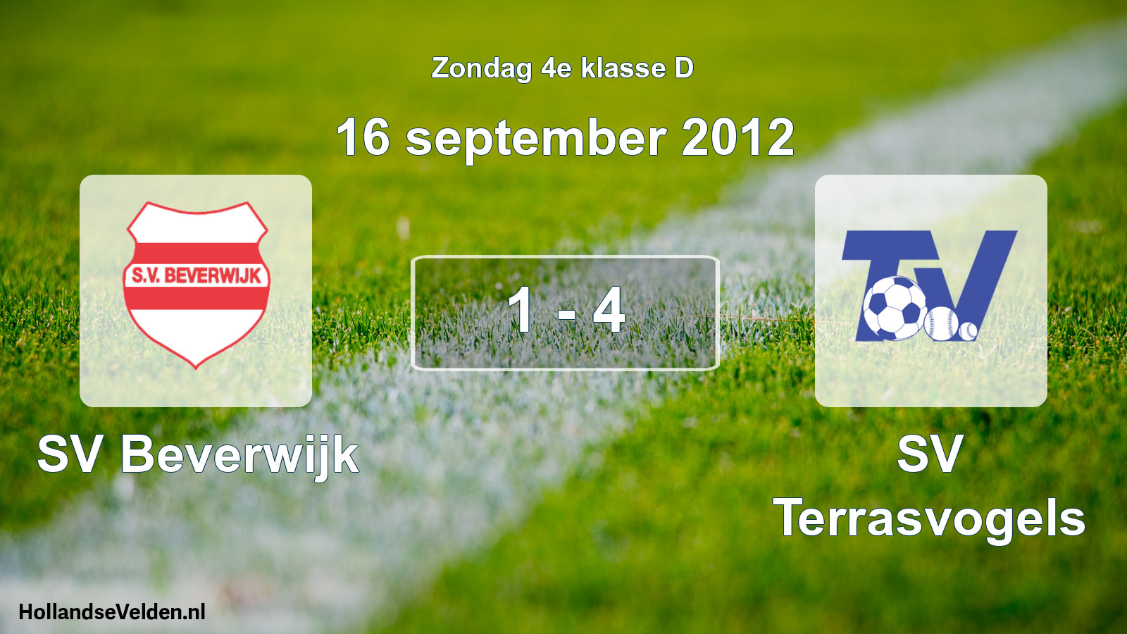 Total number of matches played: SV Beverwijk - SV Terrasvogels 1 - 4 (16 September 2012)
