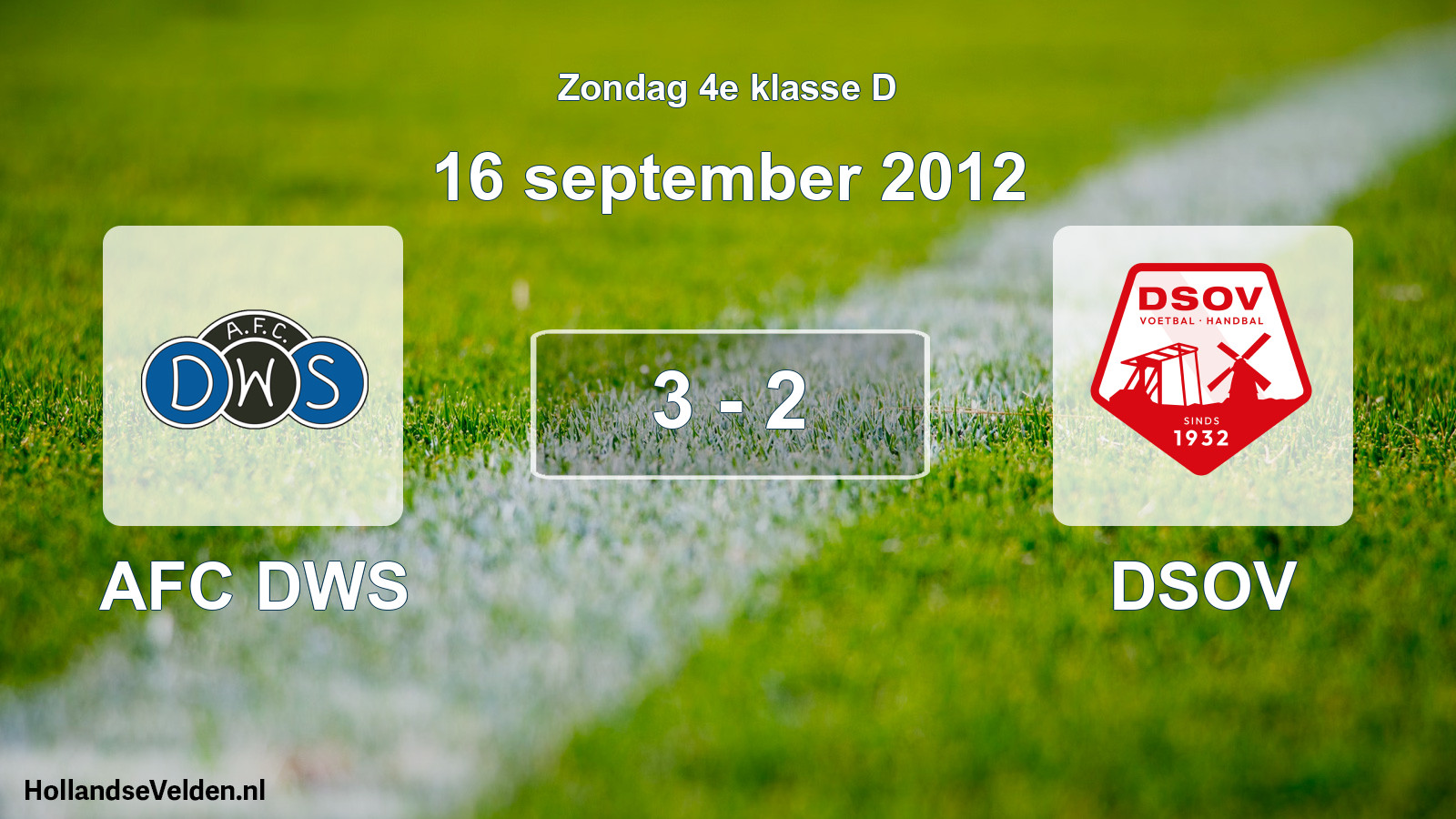 Total number of matches played: AFC DWS - DSOV 3 - 2 (16 September 2012)