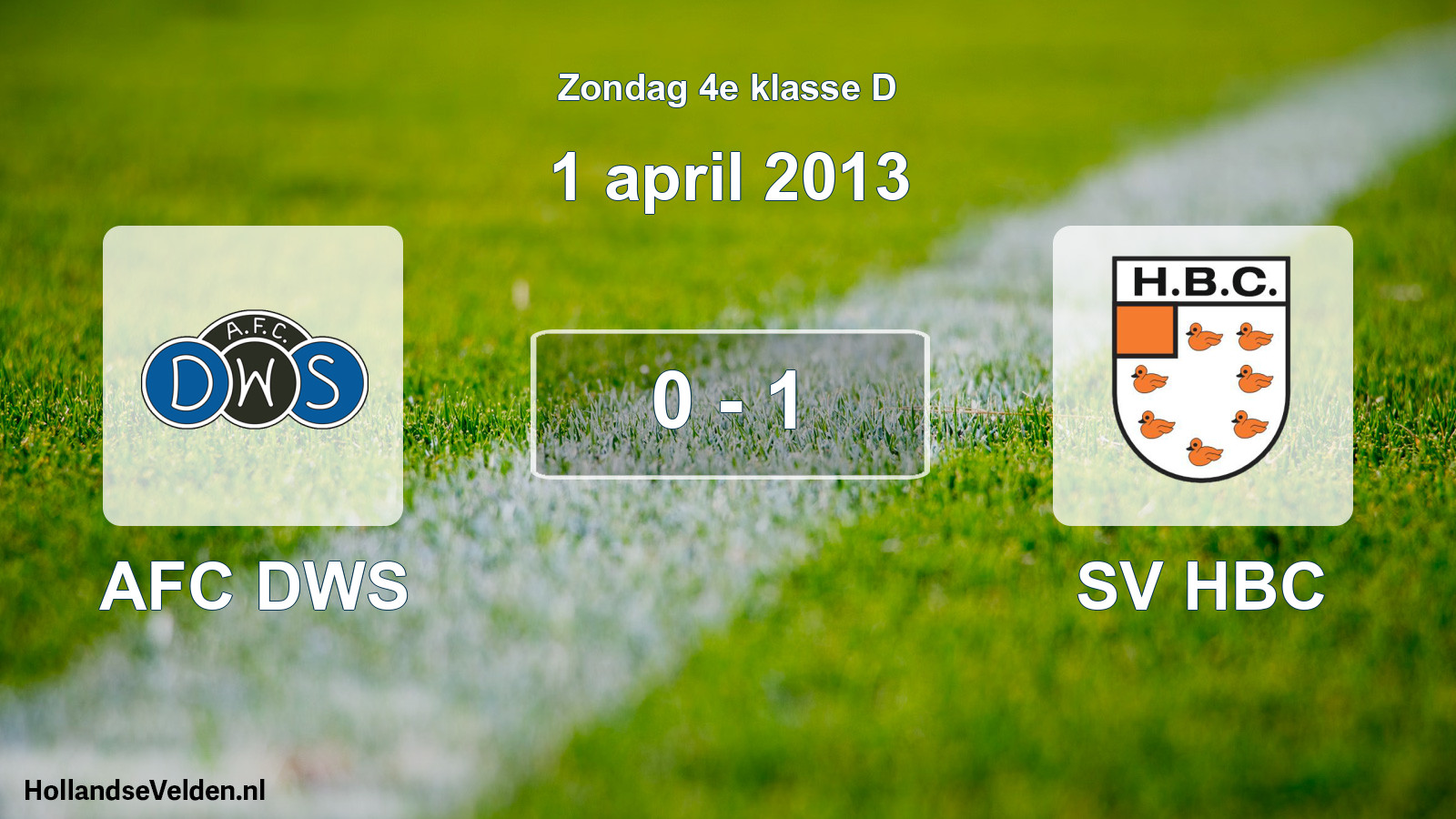 Total number of matches played: AFC DWS - SV HBC 0 - 1 (1 April 2013)