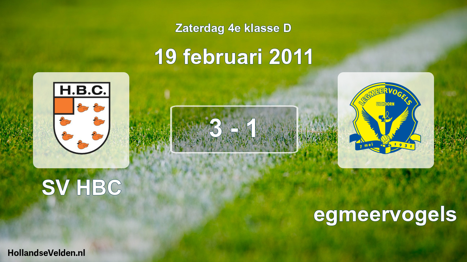 Total number of matches played: SV HBC - Legmeervogels 3 - 1 (19 February 2011)
