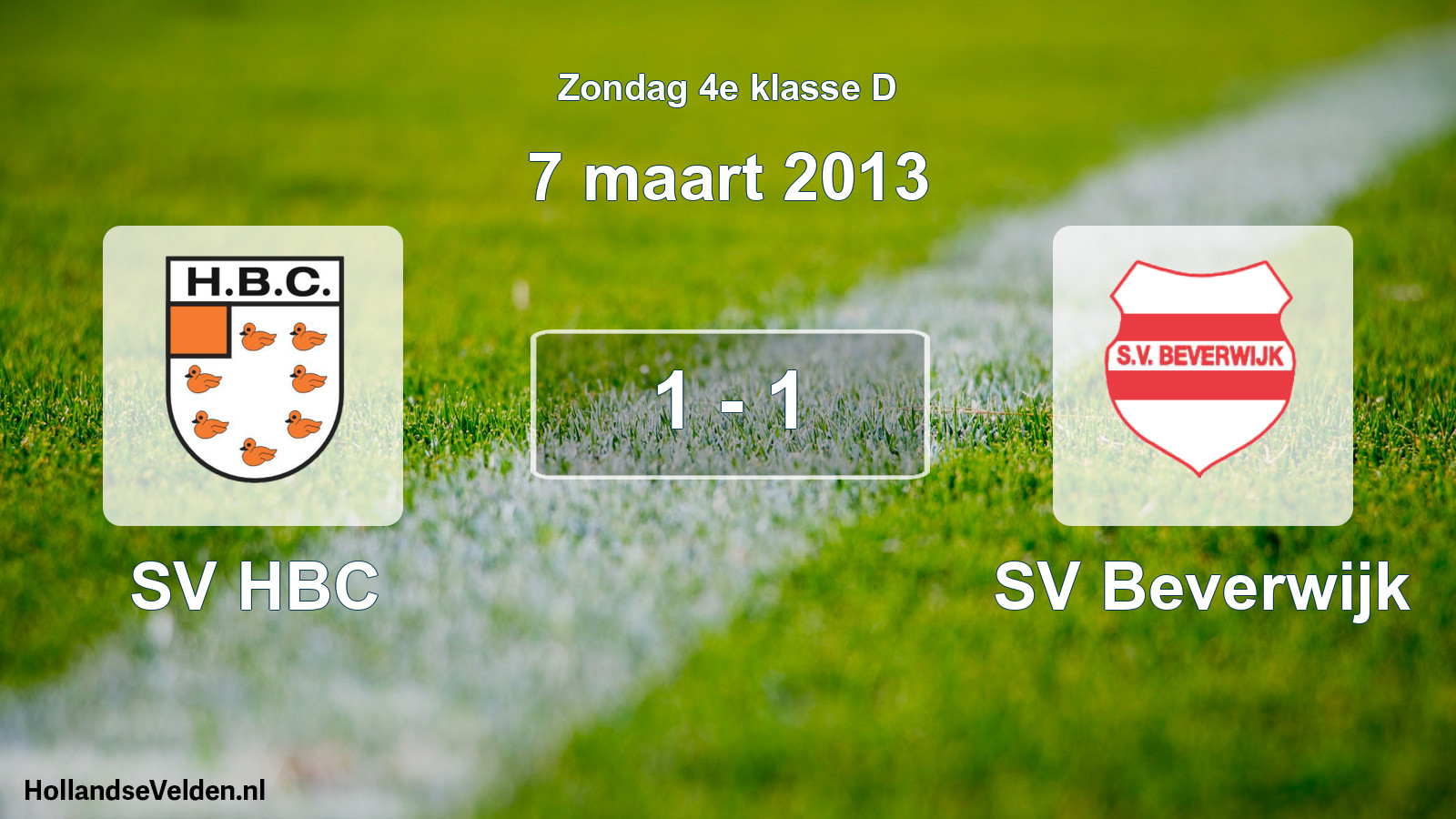 Total number of matches played: SV HBC - SV Beverwijk 1 - 1 (7 March 2013)