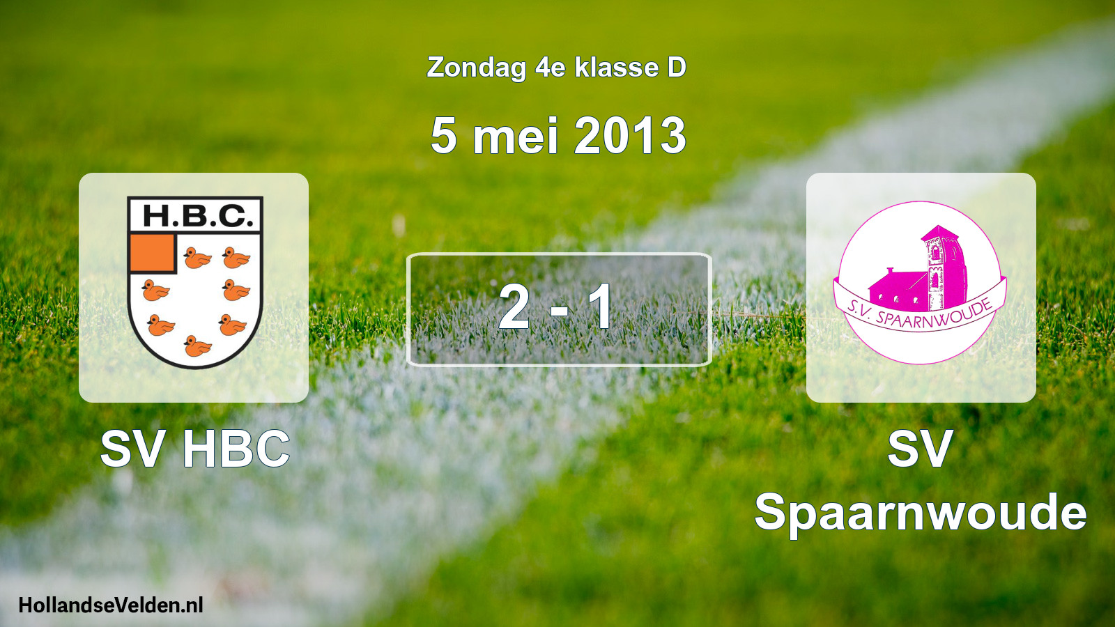 Total number of matches played: SV HBC - SV Spaarnwoude 2 - 1 (5 May 2013)