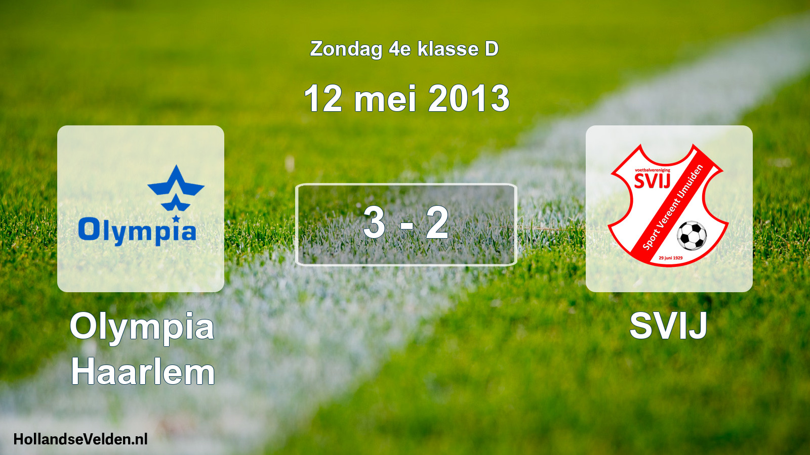 Total number of matches played: Olympia Haarlem - SVIJ 3 - 2 (12 May 2013)