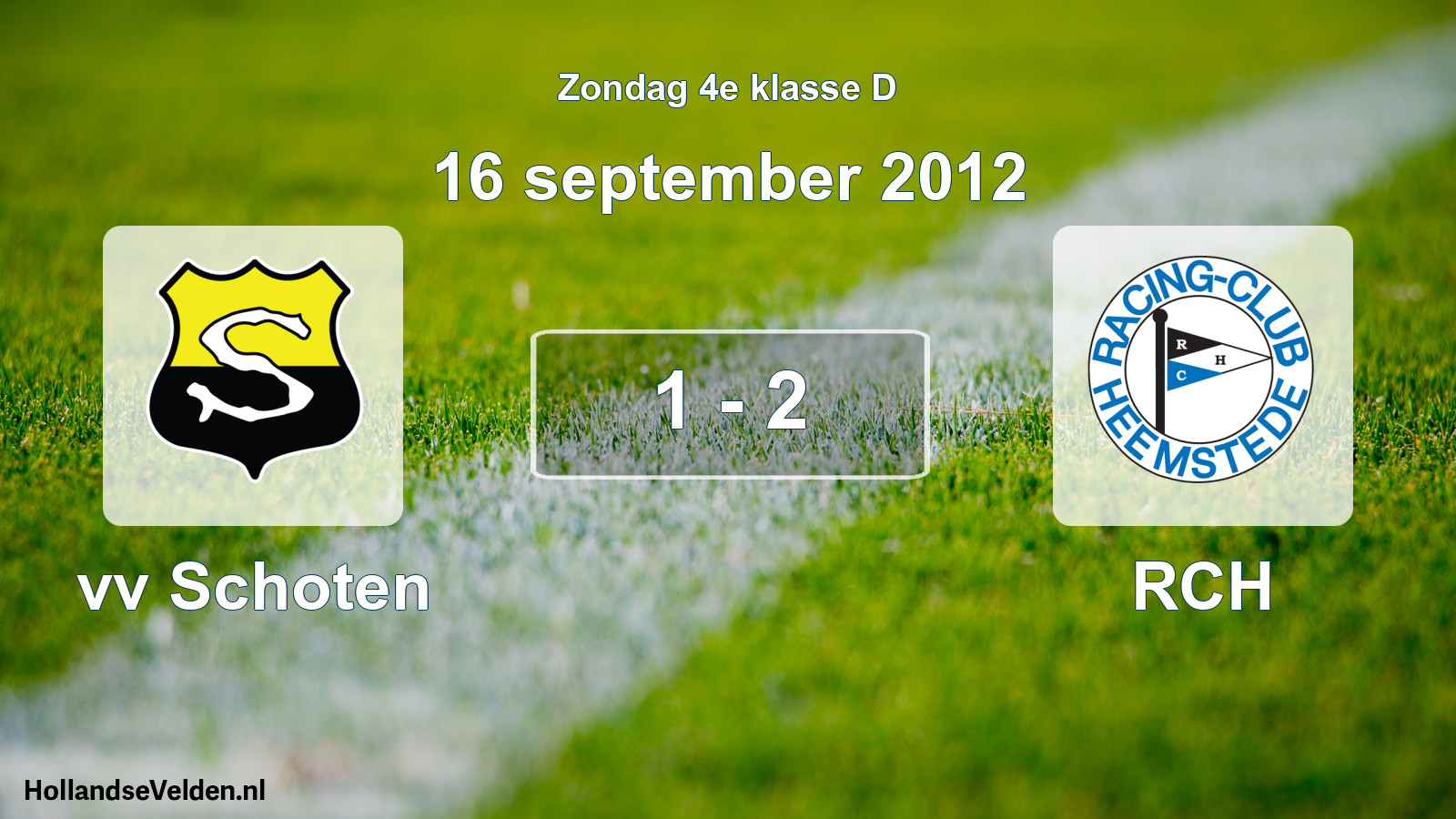 Total number of matches played: vv Schoten - RCH 1 - 2 (16 September 2012)