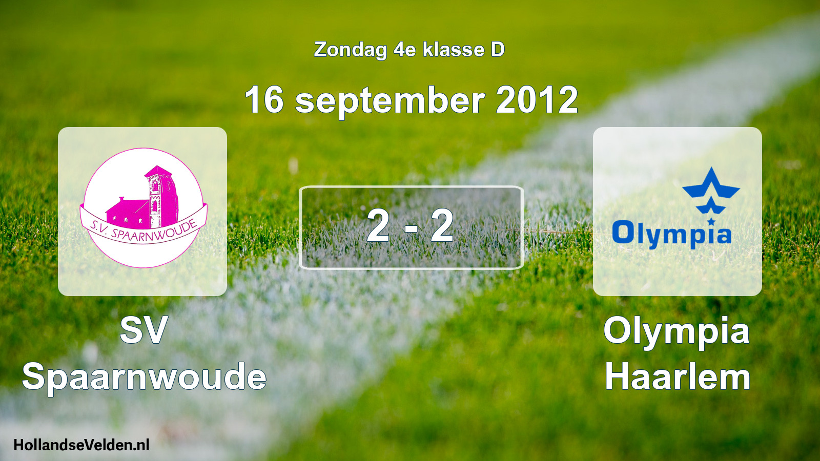 Total number of matches played: SV Spaarnwoude - Olympia Haarlem 2 - 2 (16 September 2012)
