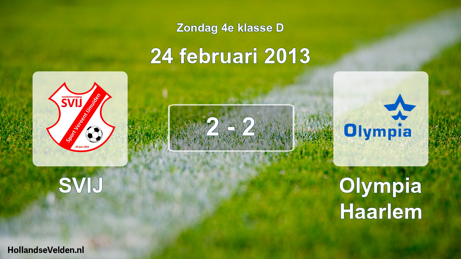 Total number of matches played: SVIJ - Olympia Haarlem 2 - 2 (24 February 2013)
