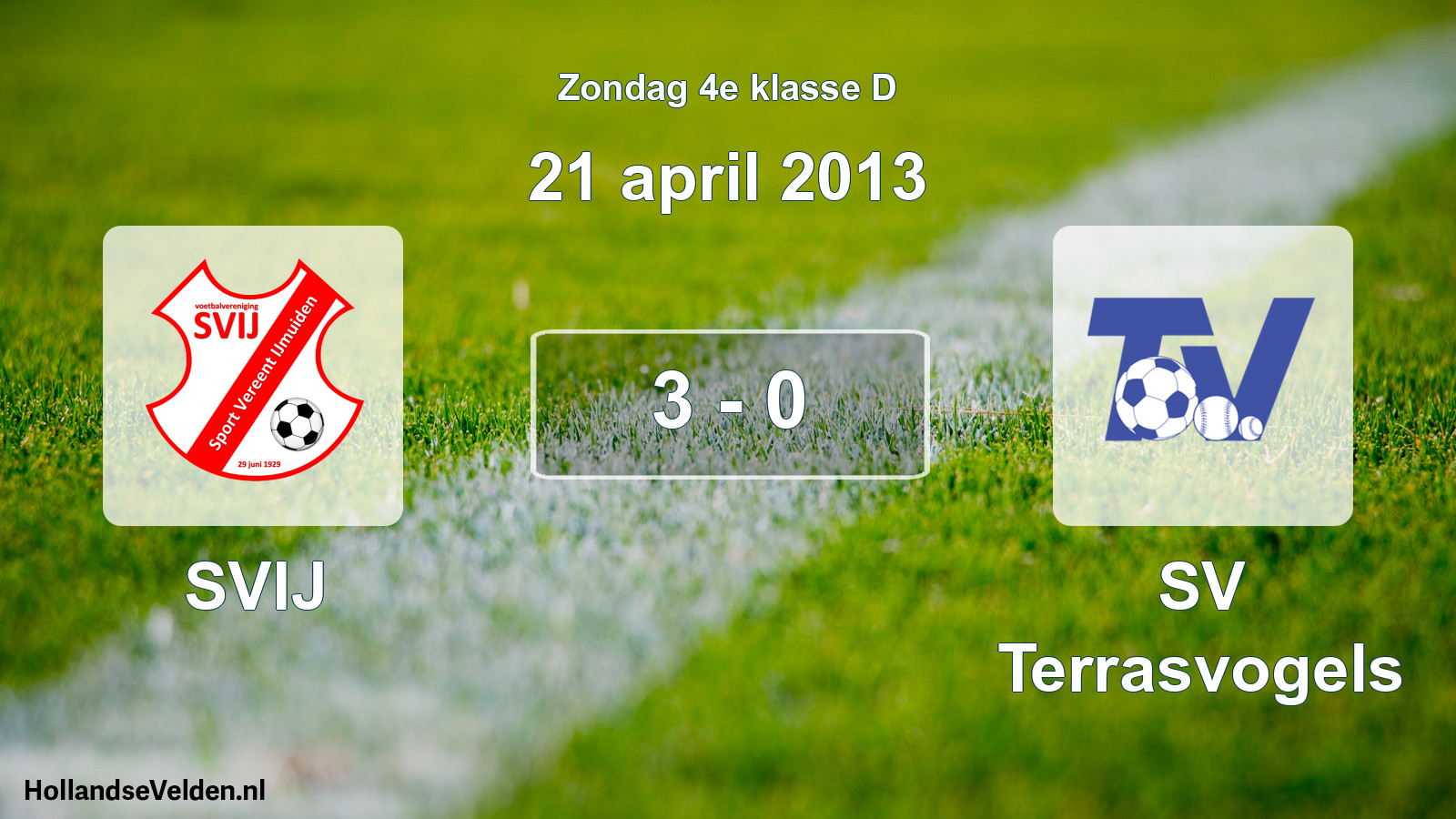 Total number of matches played: SVIJ - SV Terrasvogels 3 - 0 (21 April 2013)