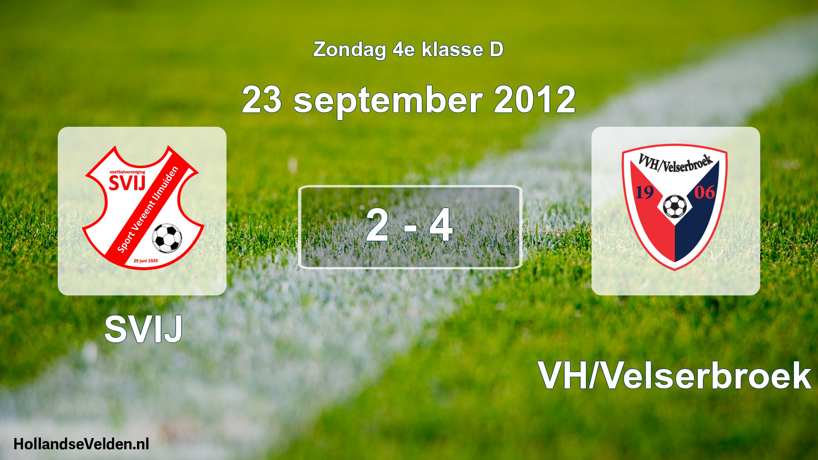 Total number of matches played: SVIJ - VVH/Velserbroek 2 - 4 (23 September 2012)