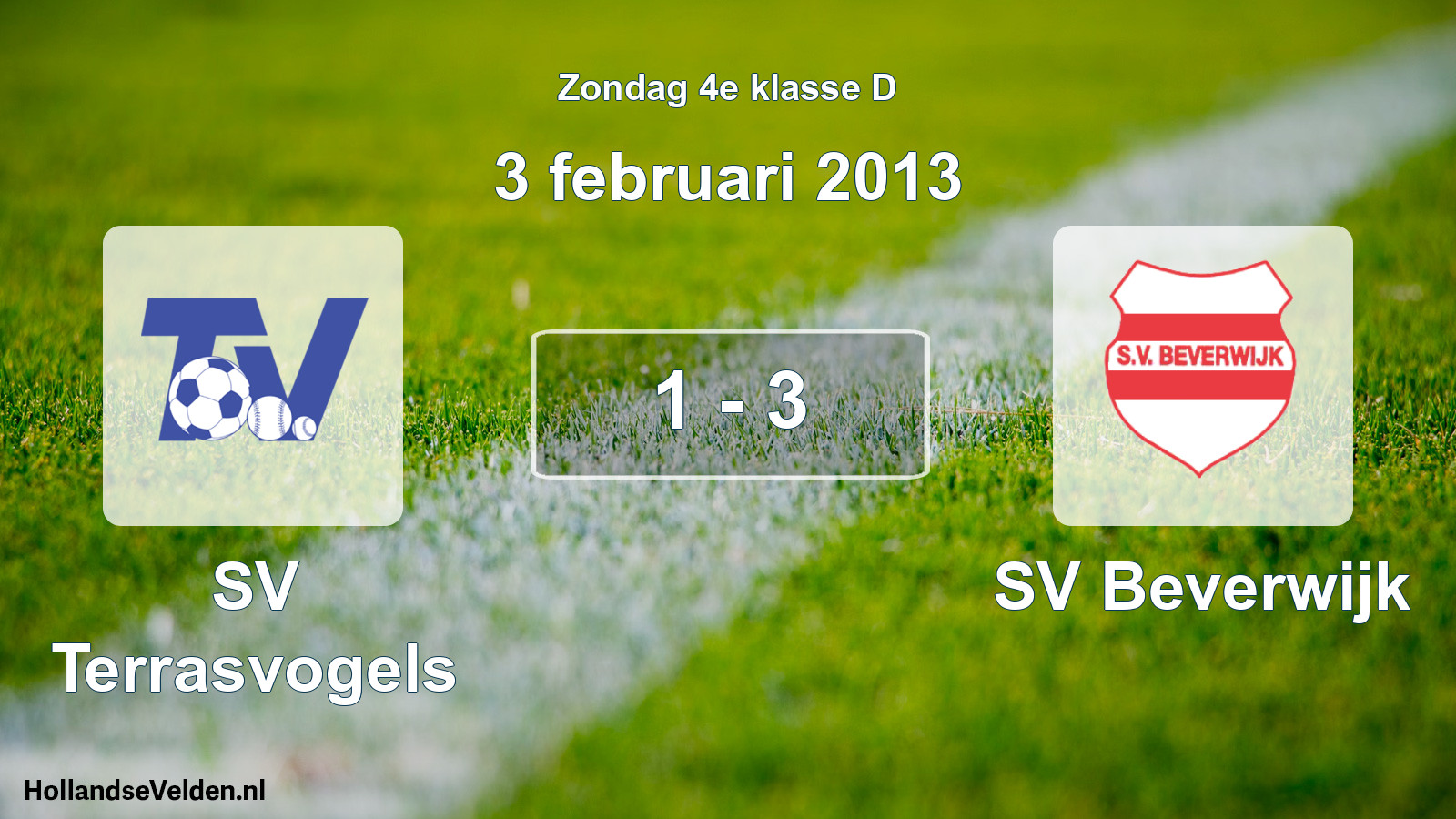Total number of matches played: SV Terrasvogels - SV Beverwijk 1 - 3 (3 February 2013)