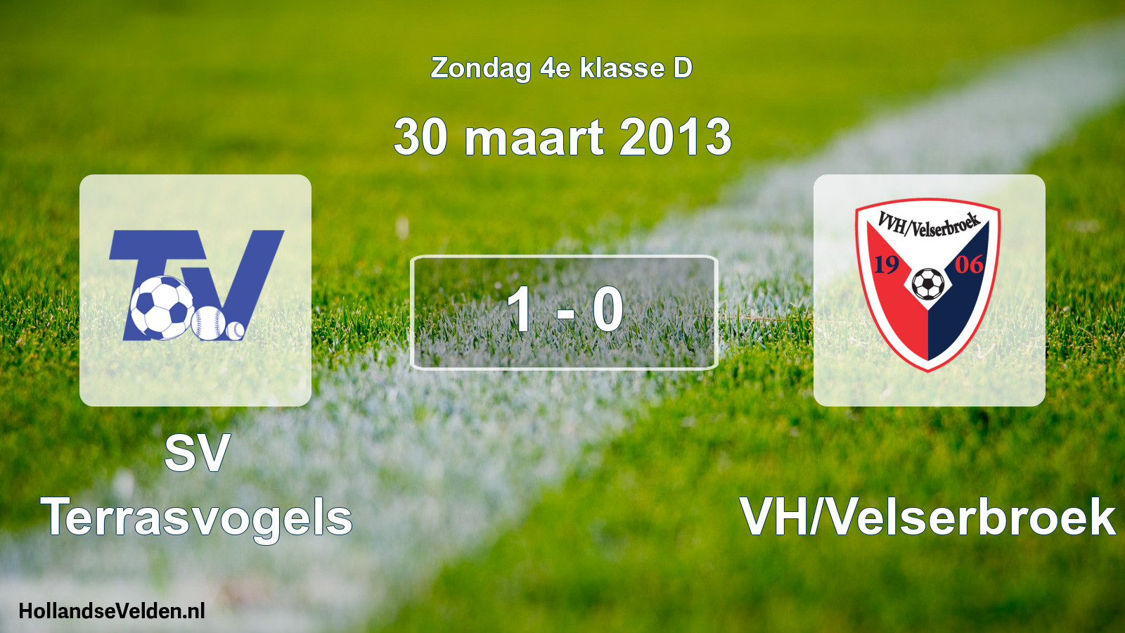 Total number of matches played: SV Terrasvogels - VVH/Velserbroek 1 - 0 (30 March 2013)
