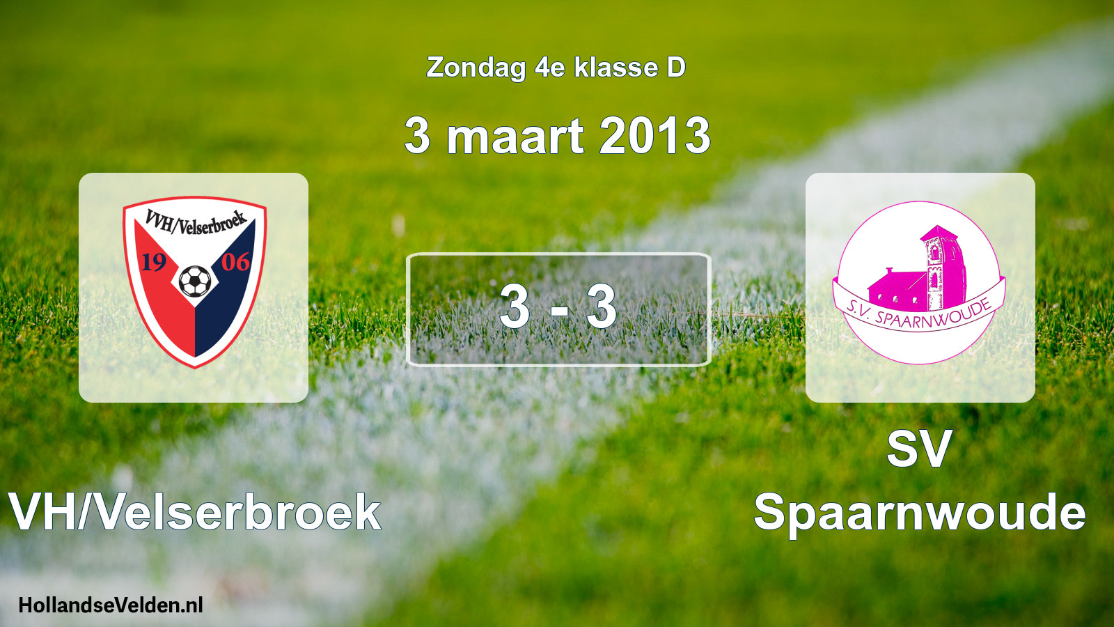 Total number of matches played: VVH/Velserbroek - SV Spaarnwoude 3 - 3 (3 March 2013)