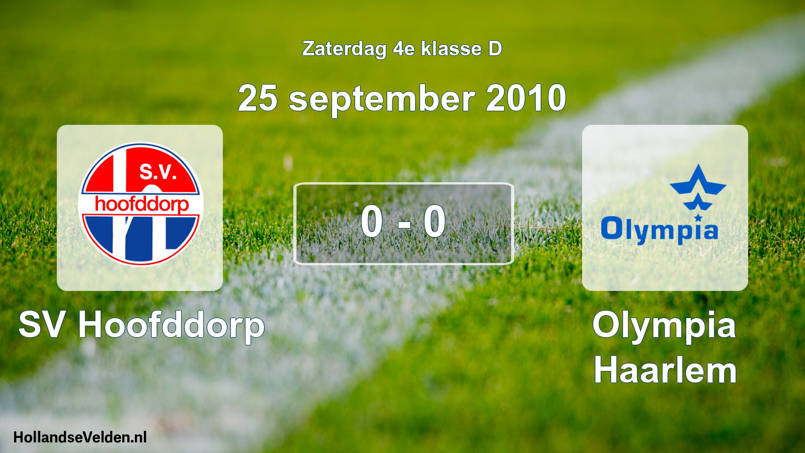 Total number of matches played: SV Hoofddorp - Olympia Haarlem 0 - 0 (25 September 2010)
