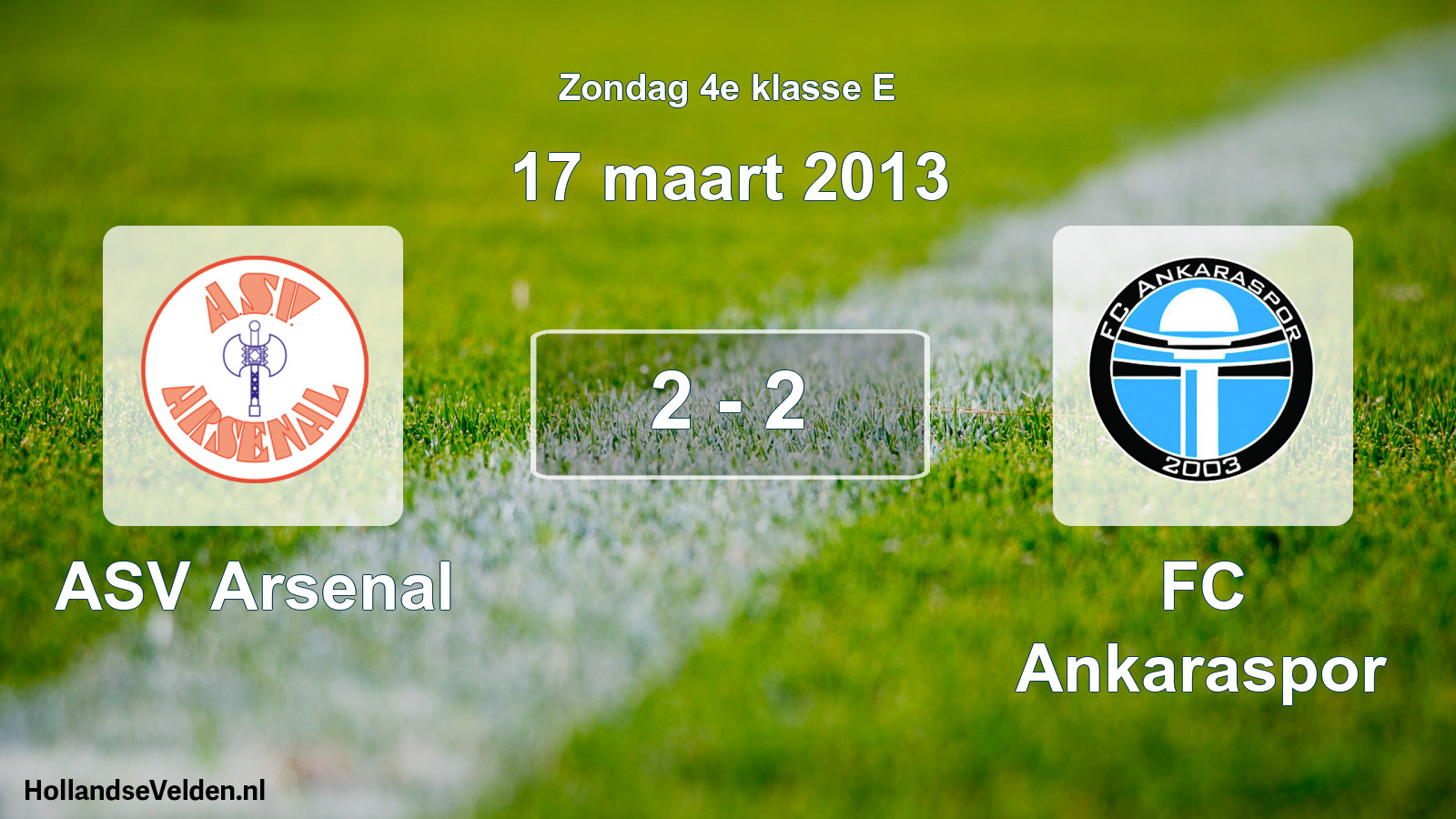 Total number of matches played: ASV Arsenal - FC Ankaraspor 2 - 2 (17 March 2013)
