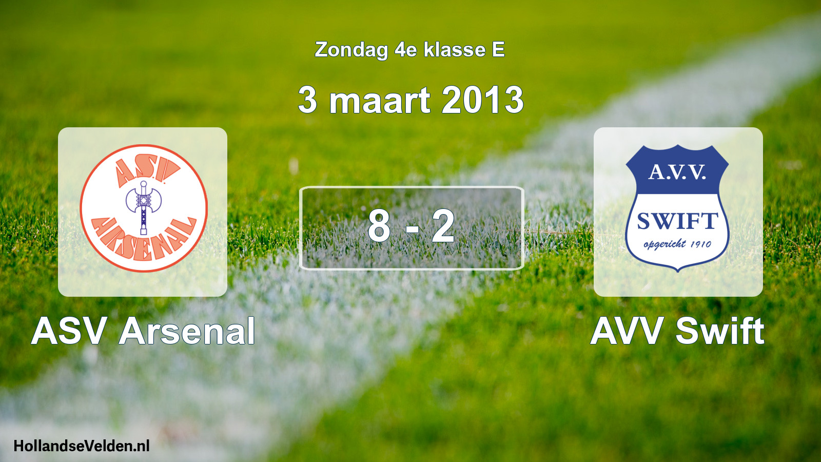 Total number of matches played: ASV Arsenal - AVV Swift 8 - 2 (3 March 2013)