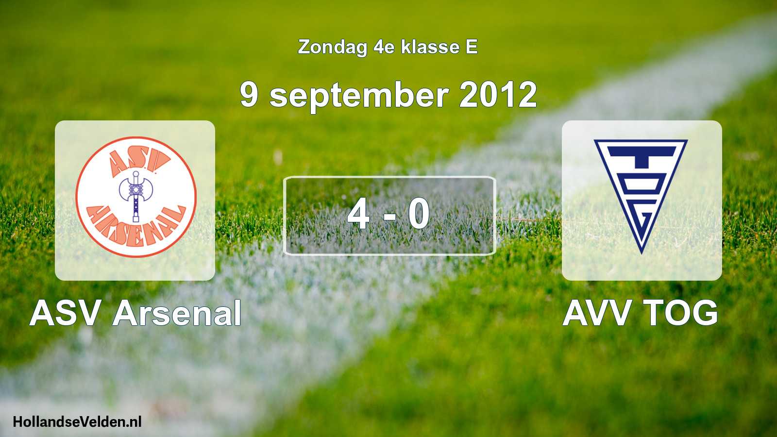 Total number of matches played: ASV Arsenal - AVV TOG 4 - 0 (9 September 2012)