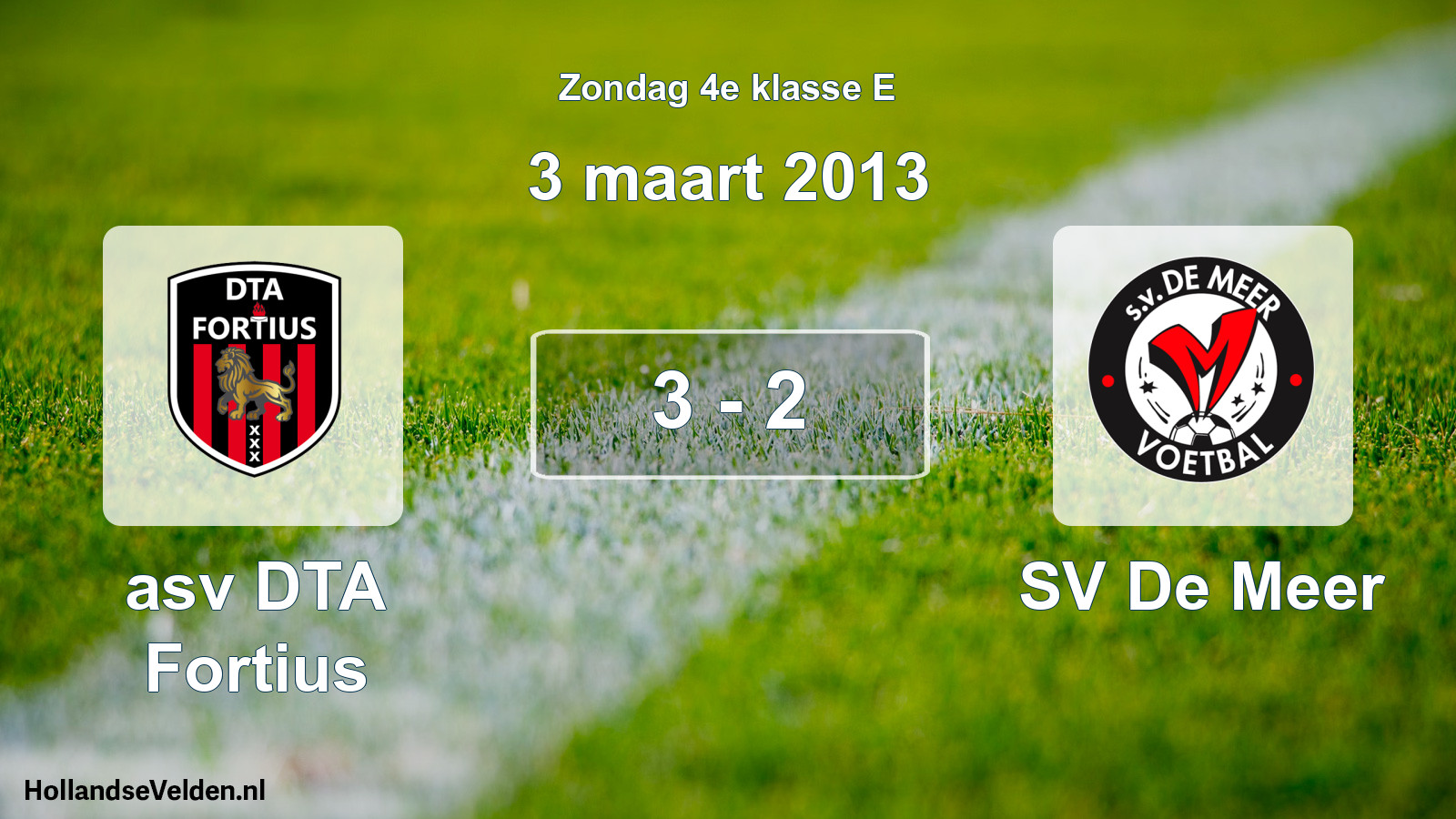 Total number of matches played: asv DTA Fortius - SV De Meer 3 - 2 (3 March 2013)
