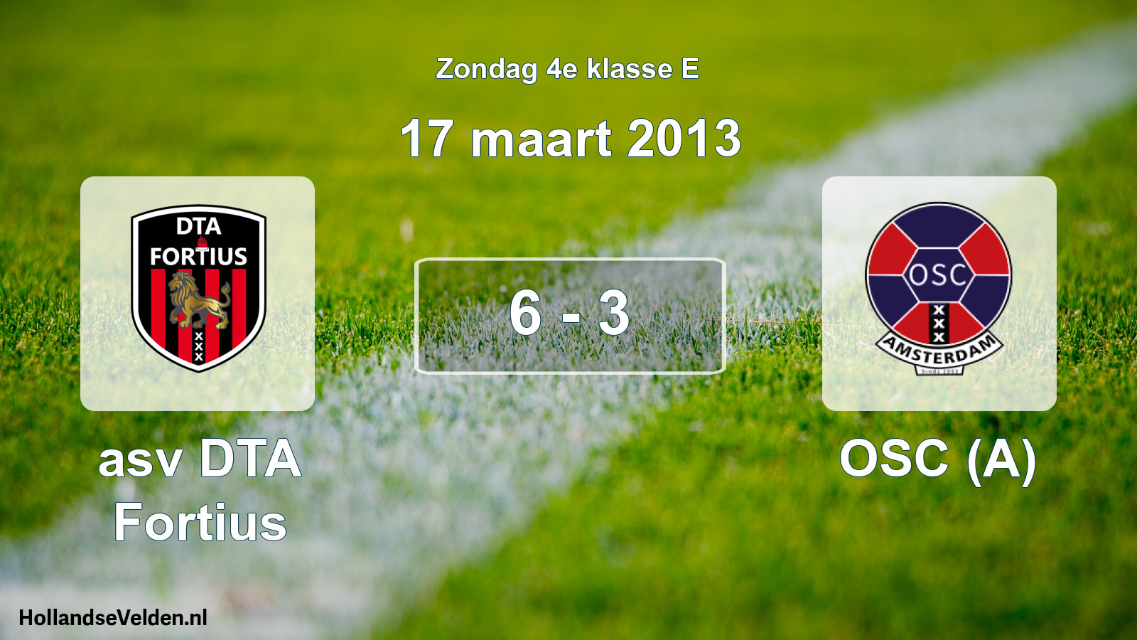 Total number of matches played: asv DTA Fortius - OSC (A) 6 - 3 (17 March 2013)