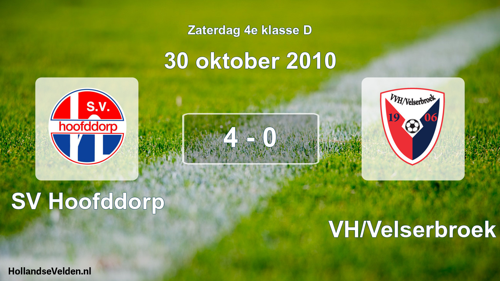 Total number of matches played: SV Hoofddorp - VVH/Velserbroek 4 - 0 (30 October 2010)