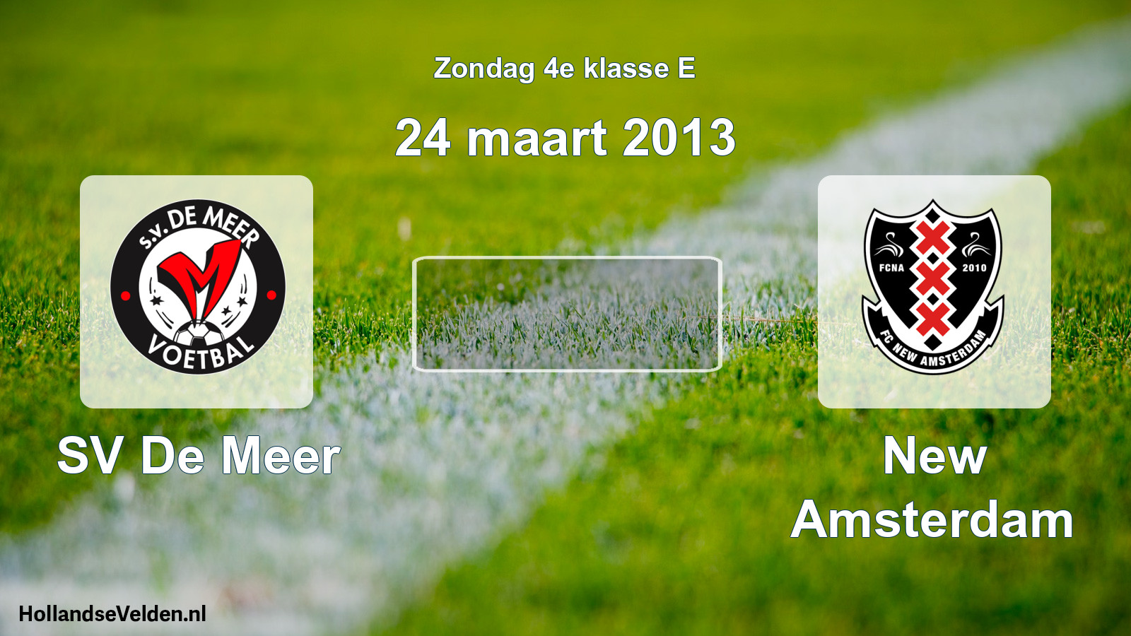 Scheduled Match: SV De Meer - New Amsterdam (24 March 2013)