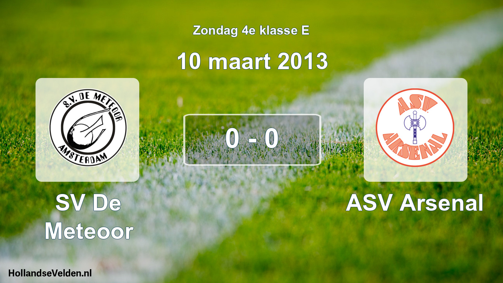 Total number of matches played: SV De Meteoor - ASV Arsenal 0 - 0 (10 March 2013)