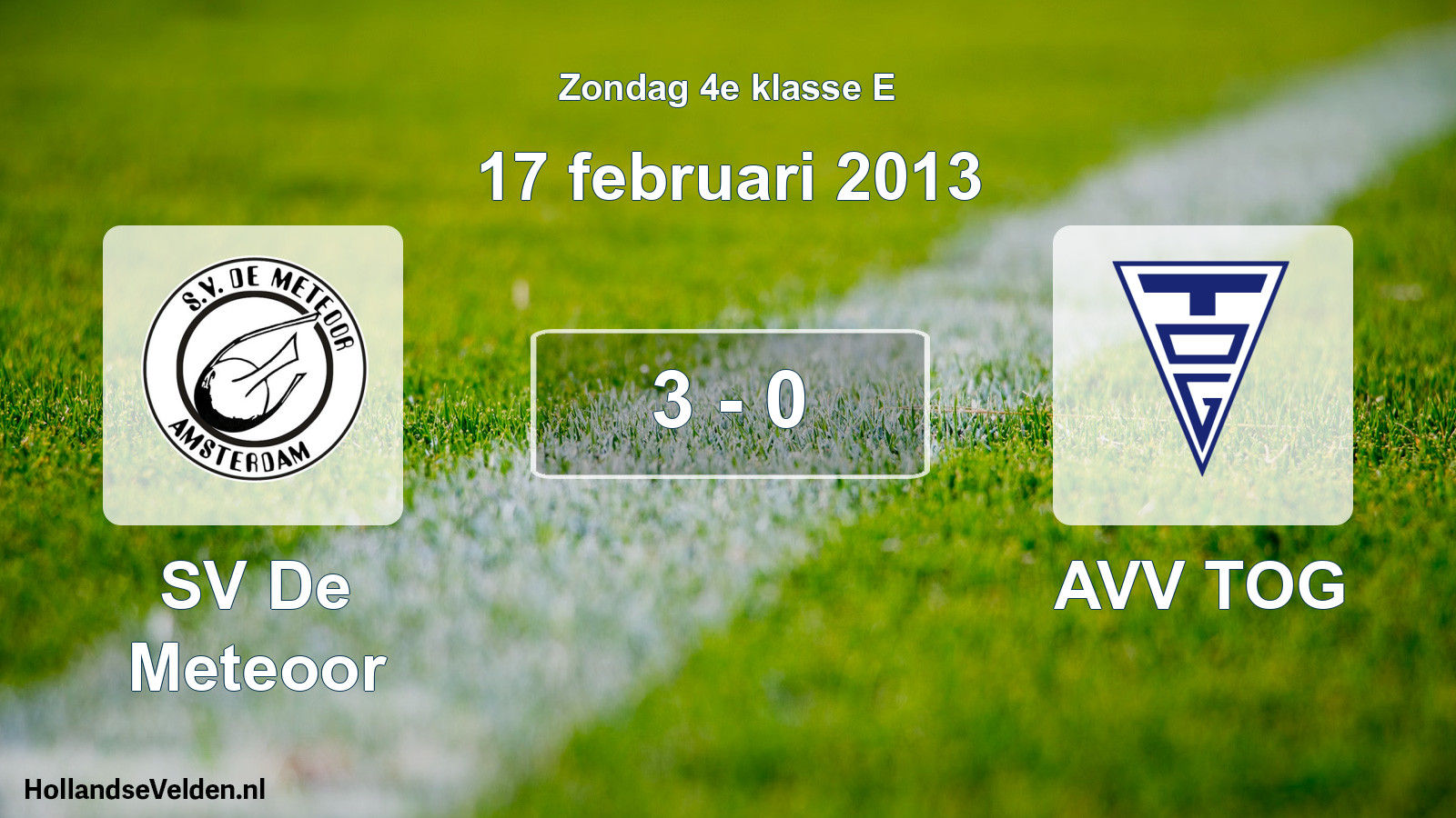 Total number of matches played: SV De Meteoor - AVV TOG 3 - 0 (17 February 2013)