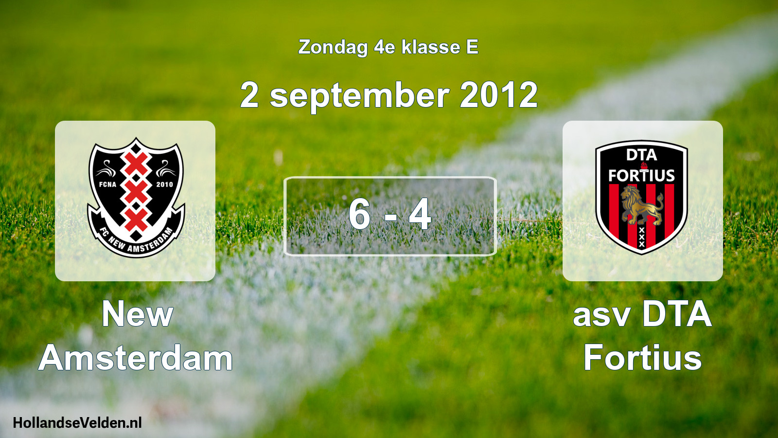 Total number of matches played: New Amsterdam - asv DTA Fortius 6 - 4 (2 September 2012)