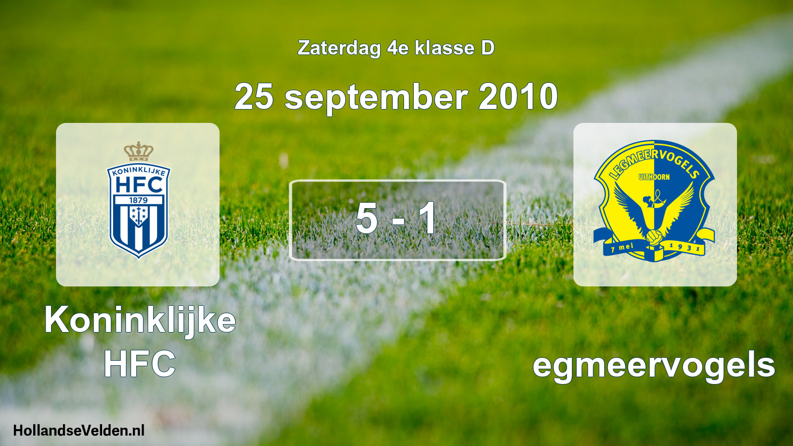 Total number of matches played: Koninklijke HFC - Legmeervogels 5 - 1 (25 September 2010)