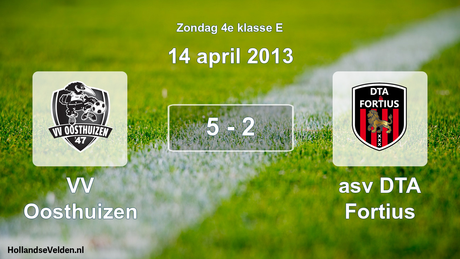 Total number of matches played: VV Oosthuizen - asv DTA Fortius 5 - 2 (14 April 2013)