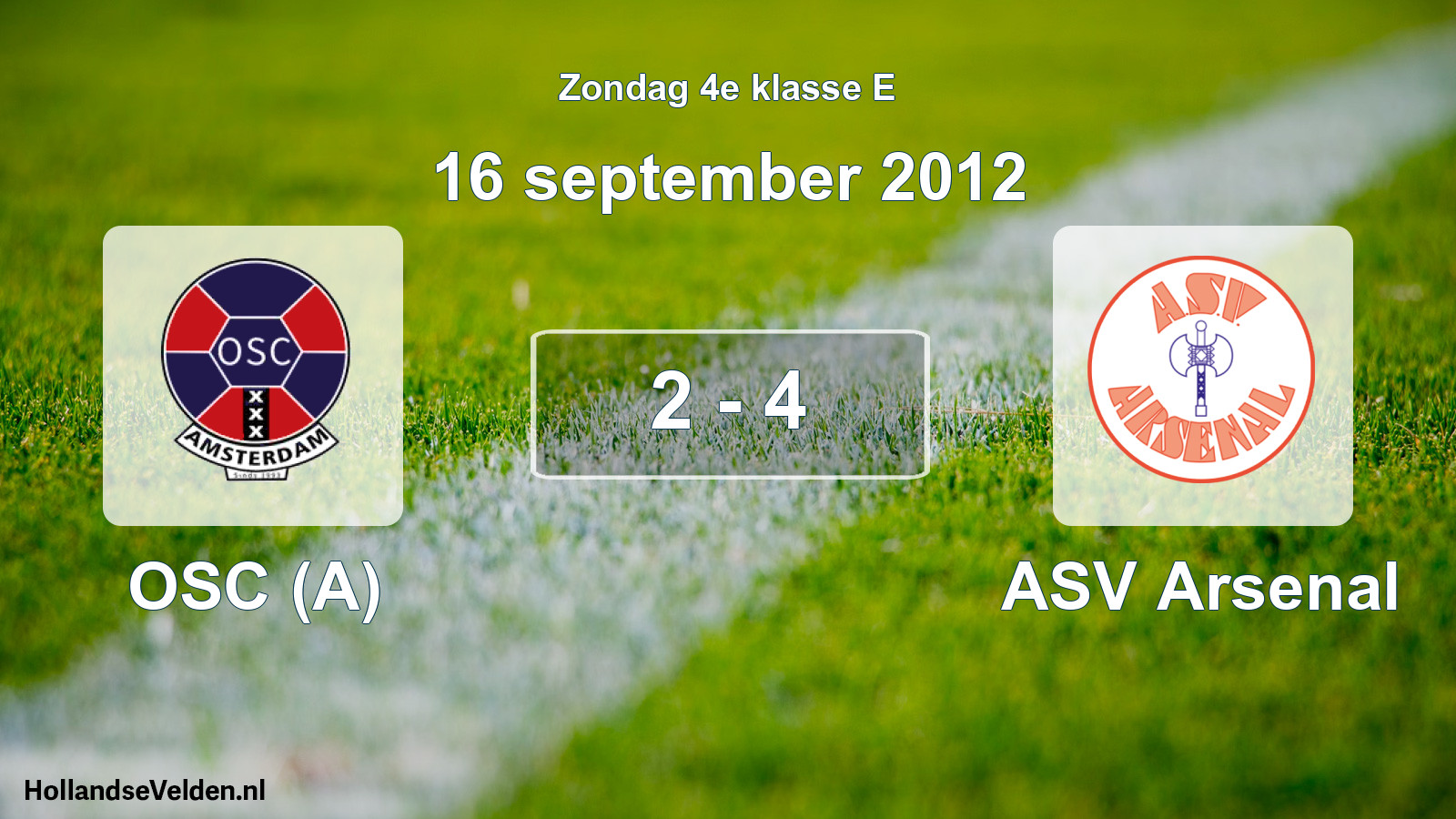 Total number of matches played: OSC (A) - ASV Arsenal 2 - 4 (16 September 2012)