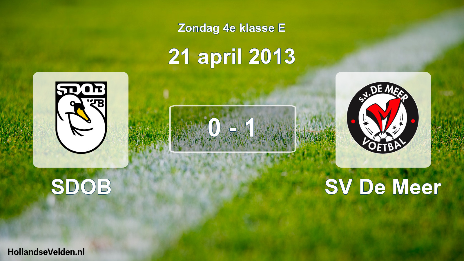 Total number of matches played: SDOB - SV De Meer 0 - 1 (21 April 2013)
