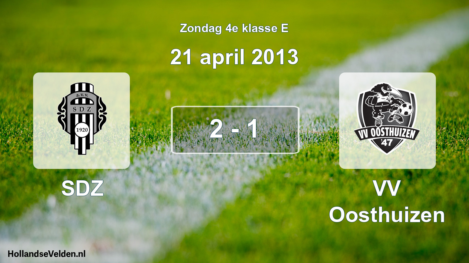 Total number of matches played: SDZ - VV Oosthuizen 2 - 1 (21 April 2013)