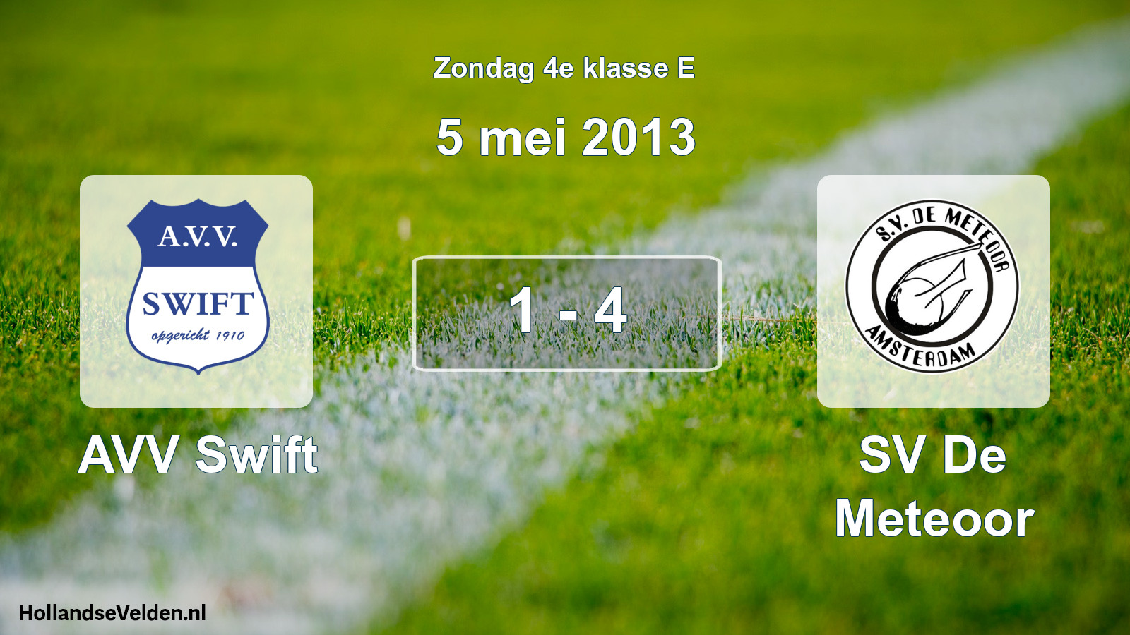 Total number of matches played: AVV Swift - SV De Meteoor 1 - 4 (5 May 2013)