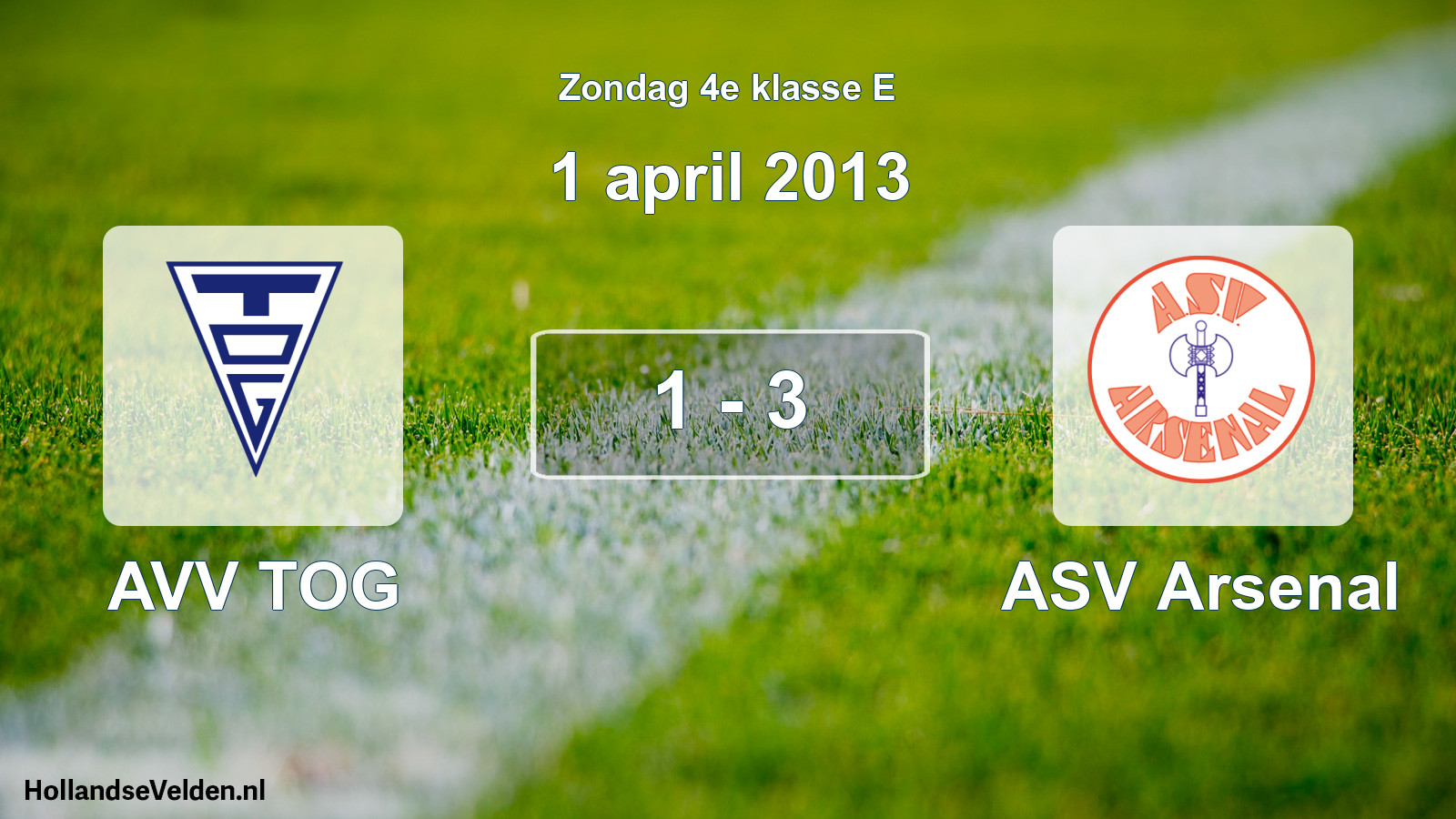 Total number of matches played: AVV TOG - ASV Arsenal 1 - 3 (1 April 2013)