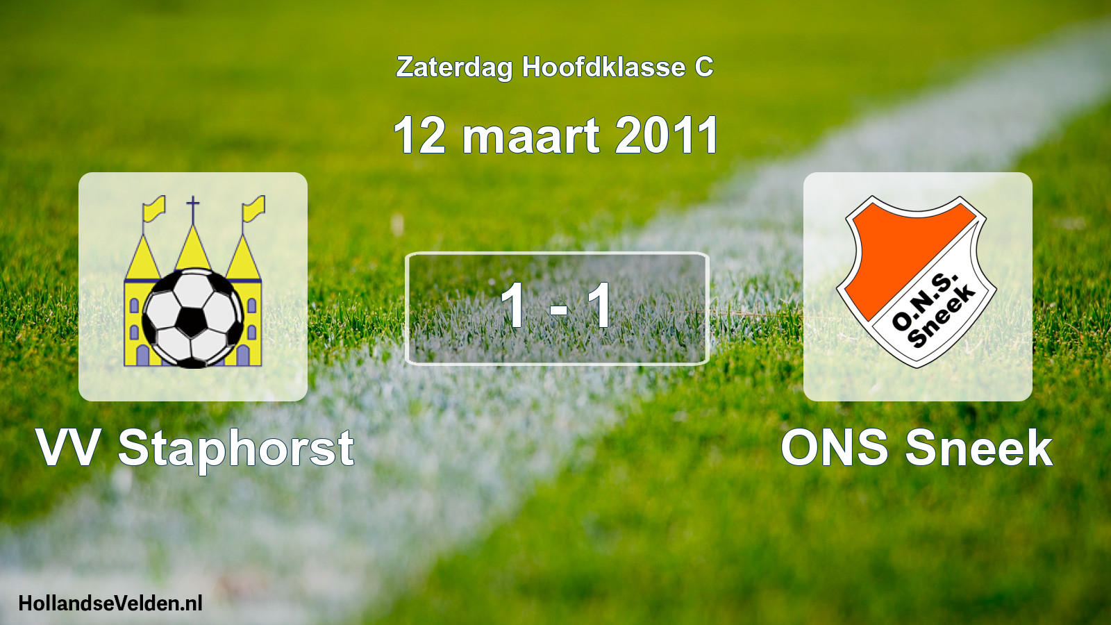 Total number of matches played: VV Staphorst - ONS Sneek 1 - 1 (12 March 2011)