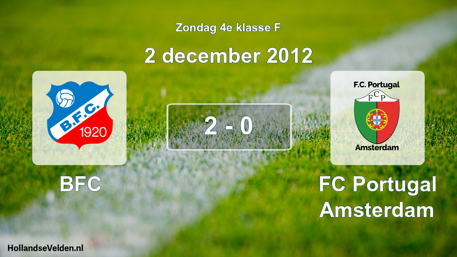 Total number of matches played: BFC - FC Portugal Amsterdam 2 - 0 (2 December 2012)