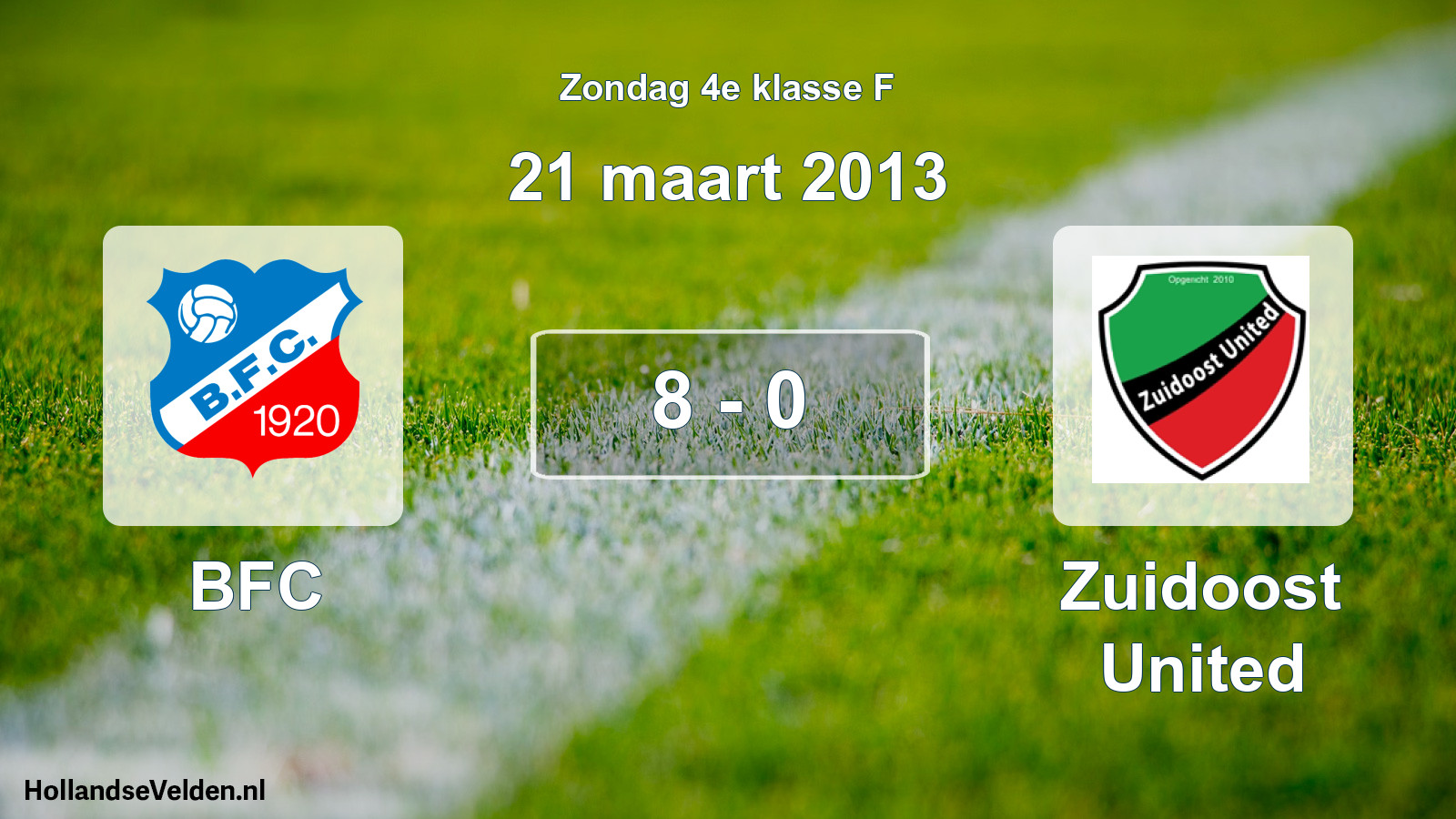 Total number of matches played: BFC - Zuidoost United 8 - 0 (21 March 2013)